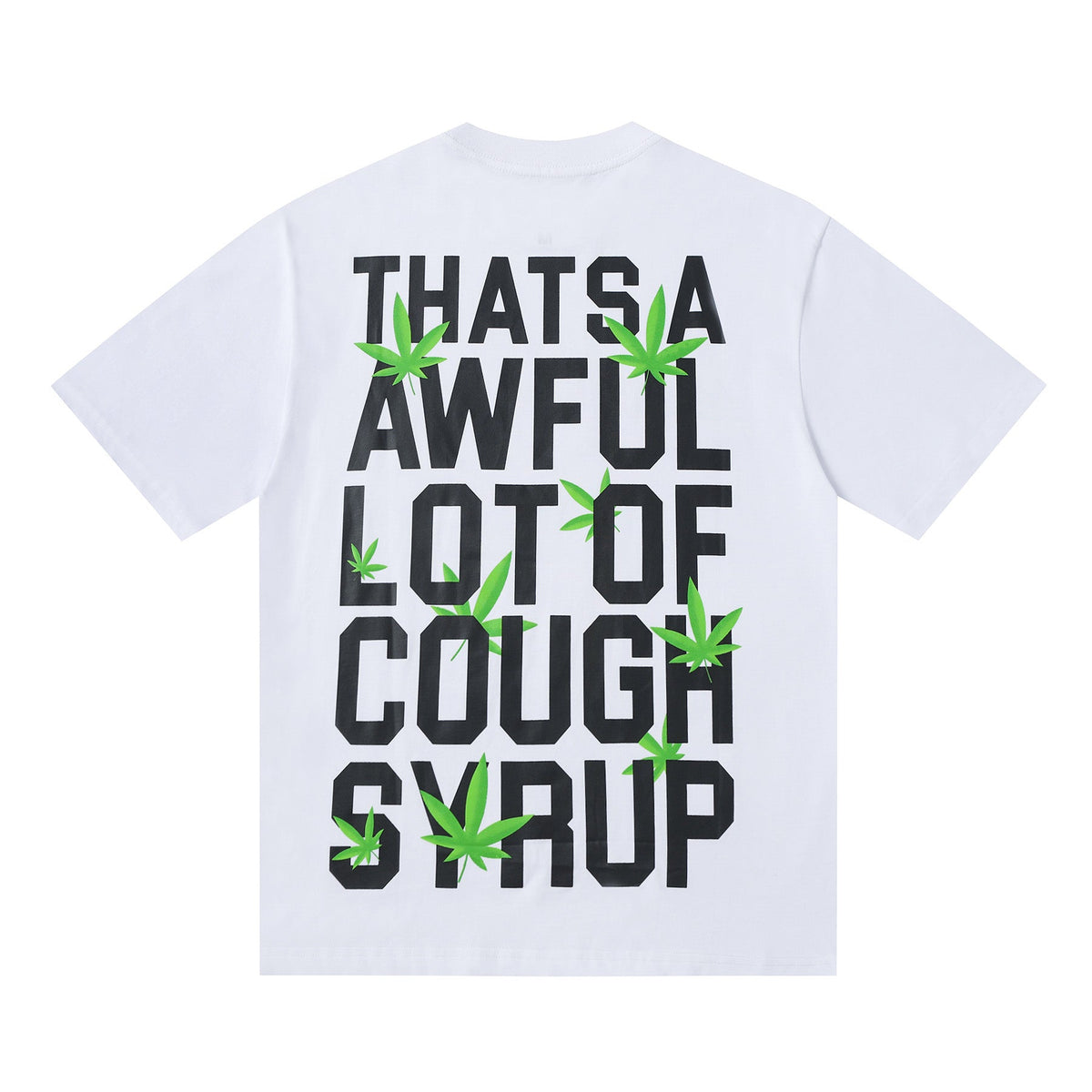 That's A Awful Lot Of Cough Syrup T-Shirt